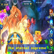 the eternal supreme 288 pt br